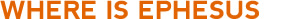 How to Find Ephesus